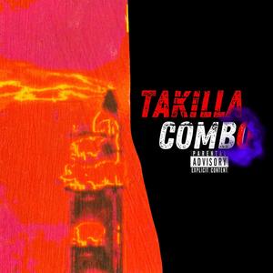 Takilla Combo (Explicit)