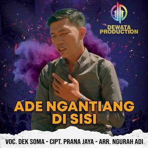 Ade Ngantiang Di Sisi (Explicit)