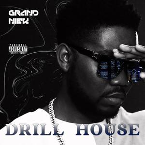 Drill House (Explicit)