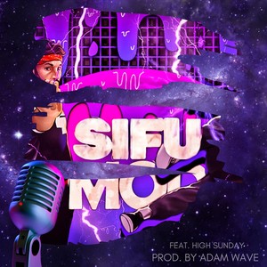 SIFU MOD (feat. High Sunday)