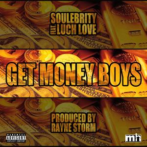 Get Money Boys(feat. Luch Love) (Explicit)