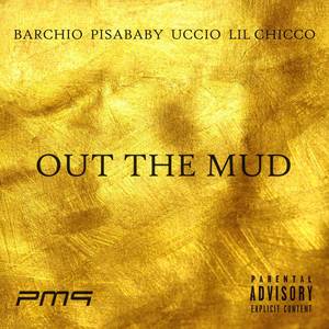 Out The Mud (Explicit)