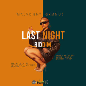 Last Night Riddim (Explicit)