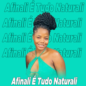 Afinali É Tudo Naturali (Explicit)