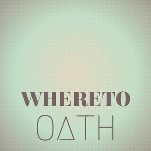 Whereto Oath