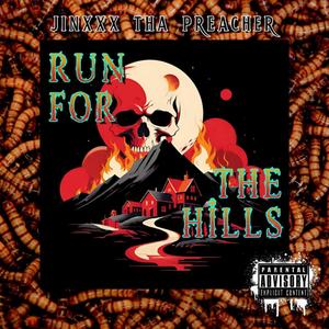 Run for the hills (Explicit)