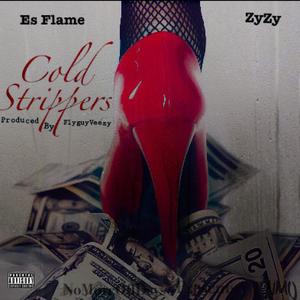 Cold Strippers (feat. Zy Zy) [Explicit]