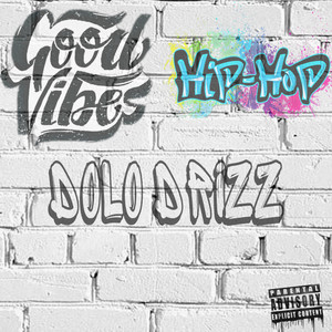 Good Vibes & Hip Hop (Explicit)