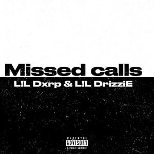 MISSED CALLS (Explicit)