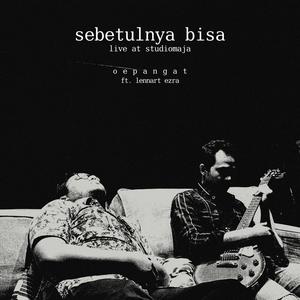 sebetulnya bisa (feat. Lennart Ezra) [live at studiomaja] [unplugged and stripped version]