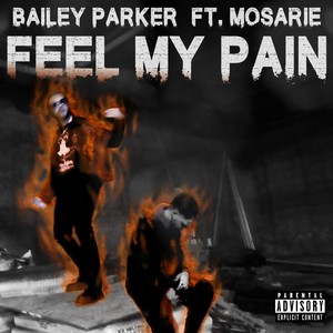 Feel My Pain (Explicit)