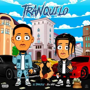 Tranquilo(feat. El Terrible) (Explicit)