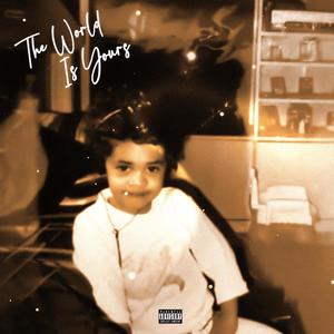 The World Is Yours 2 (Explicit)