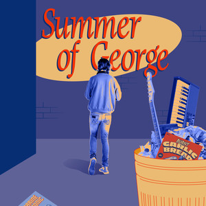 Summer of George (Explicit)