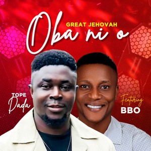 Great Jehovah Oba Ni o