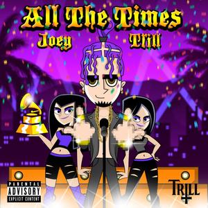 All the Times (Explicit)