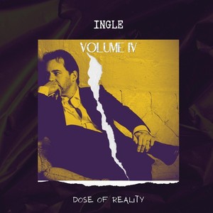 Volume 4: Dose of Reality