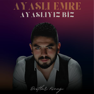 Ayaşlıyız Biz (Dostlar Konağı)