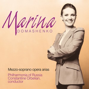 Opera Arias (Mezzo-soprano) : Domashenko, Marina - CILEA, F. / SAINT-SAENS, C. / MUSSORGSKY, M.P. / RIMSKY-KORSAKOV, N.A. / PROKOFIEV, S.