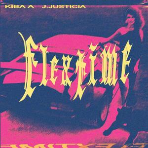 Flex Time (feat. Kiba A.) (Explicit)