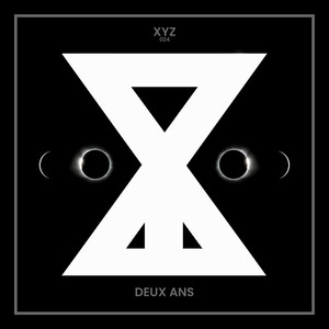 XYZ : Deux Ans