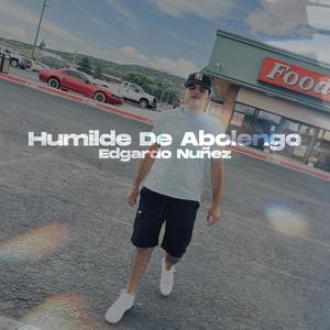 Humilde de abolengo (feat. Edgardo Nuñez) [En vivo]