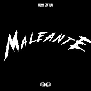 Maleante (Explicit)