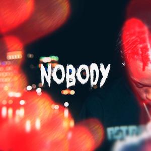 NOBODY (Explicit)