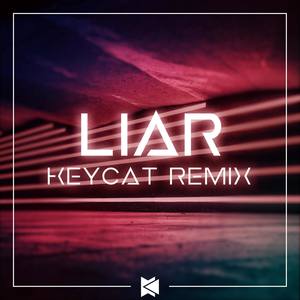 AUSTINS-Liar (KeyCat / AUSTINS / 赤羽 remix)