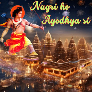 Nagri Ho Ayodhya Si