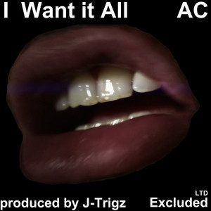I Want It All