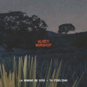 La Bondad De Dios - Tu Fidelidad (COVER版)