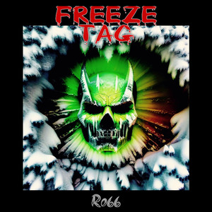 Freeze Tag (Explicit)