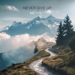 Never Give Up