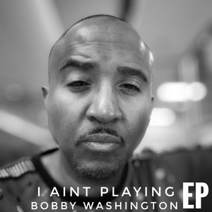 I Ain't Playing (Acappella)