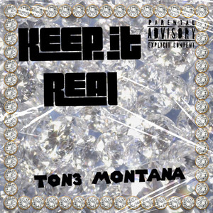 Keep it Real (Explicit)