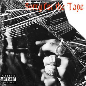 SORRY FOR THE TAPE (Explicit)