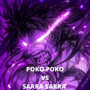 Poko Poko Vs Sarra Sarra