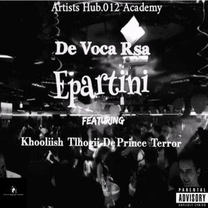 Epartini (feat. Khooliish, Terror & Tlhogii-De Prince) [Explicit]