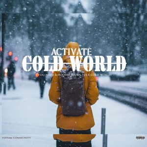 COLD WORLD (feat. YO!FAM COMMUNITY) (Explicit)