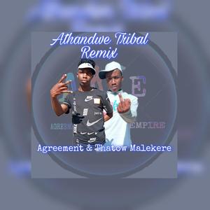 Athandwe Tribal Remix (feat. Thatow Malekere)