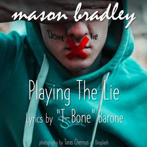 Playing The Lie (feat. T-Bone Barone)