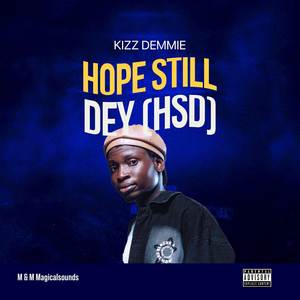 Hope Still Dey (Explicit)