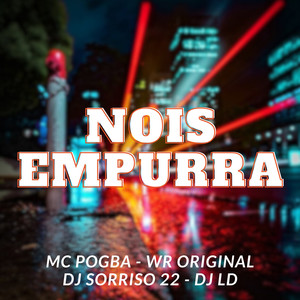 Nois Empurra (Explicit)