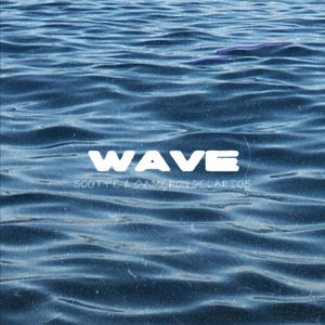 Wave (feat. Cameron DeLarios) (Explicit)