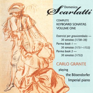 SCARLATTI, D.: Keyboard Sonatas (Complete) , Vol. 1 (Grante)