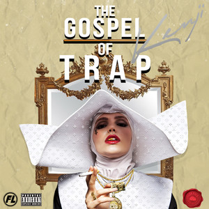 The Gospel Of Trap (Explicit)