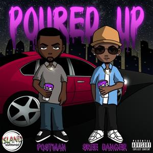 Poured Up(feat. Postman) (Explicit)