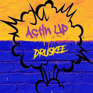Actin Up (Explicit)