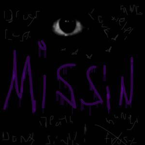 Missin (Explicit)